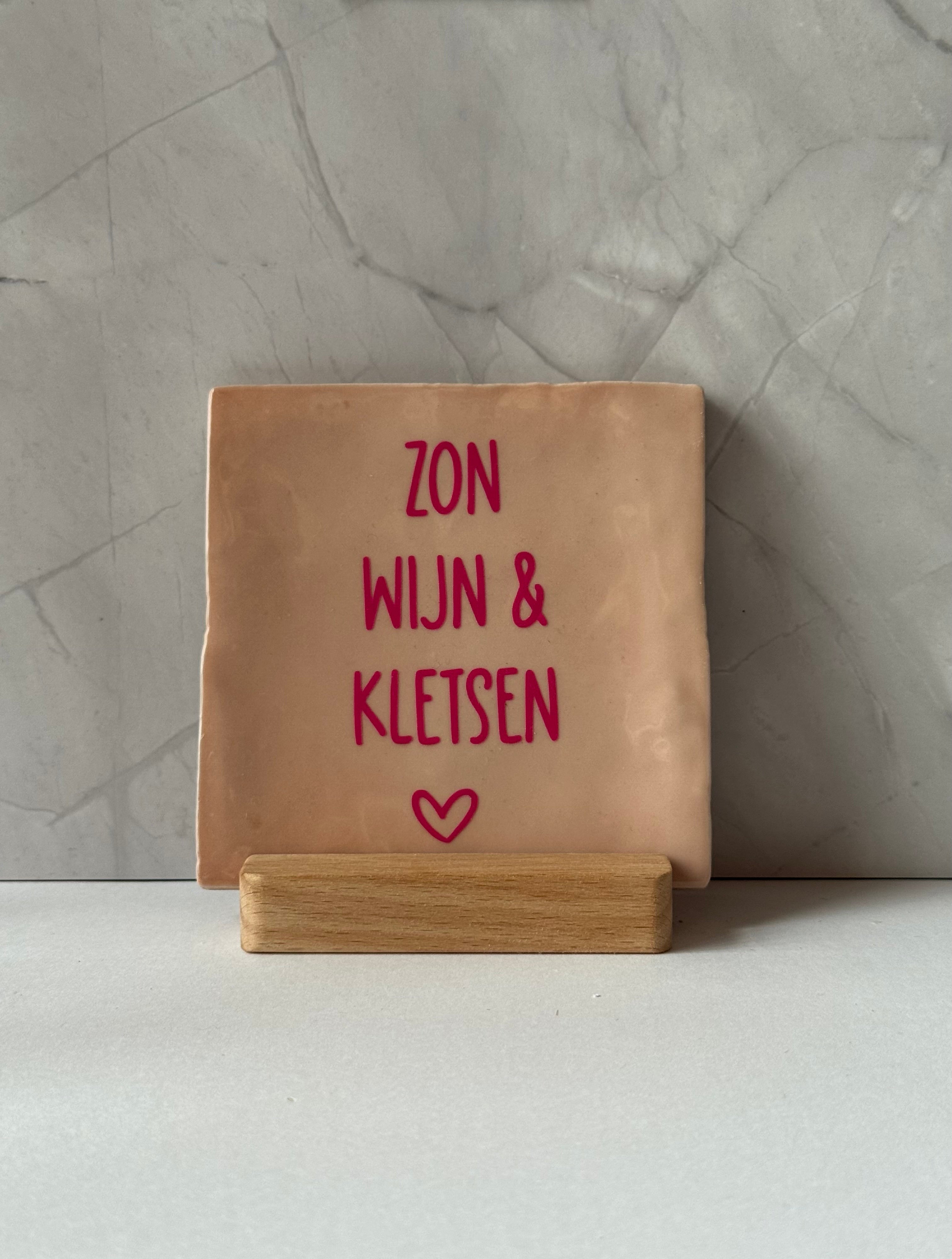 Tegeltje 'zon, wijn & kletsen'
