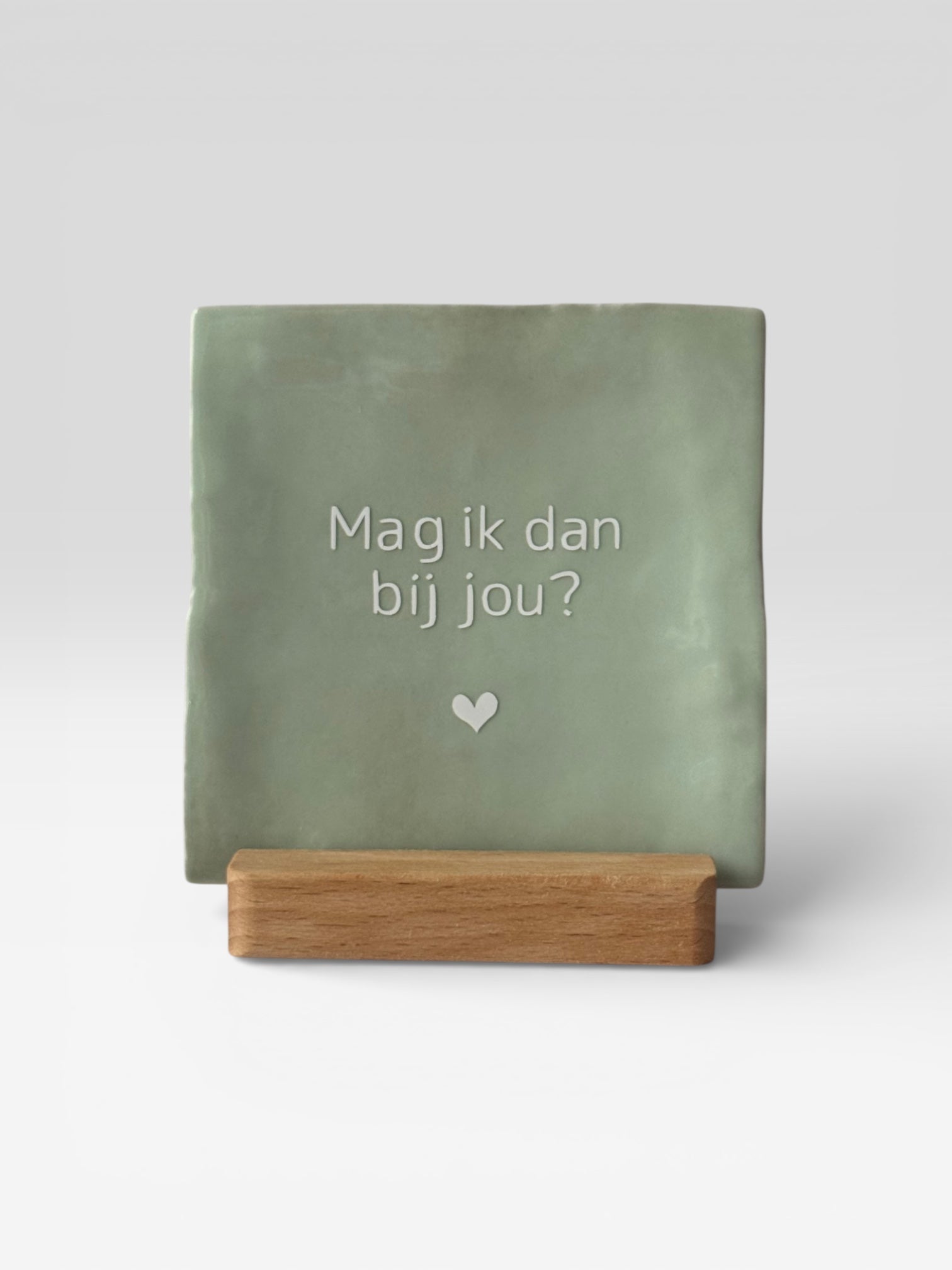 Tegeltje 'mag ik dan bij jou?'