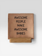 Baby tegel ‘awesome people make awesome babies’