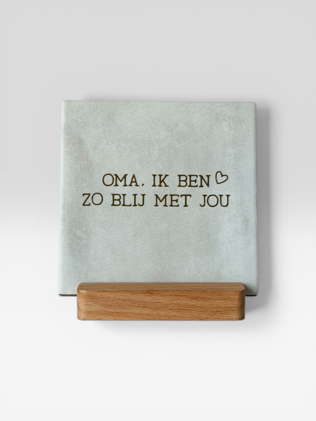 Tegeltje 'oma, ik ben zo blij met jou’