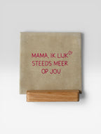 Tegeltje 'mama, ik lijk steeds meer op jou’