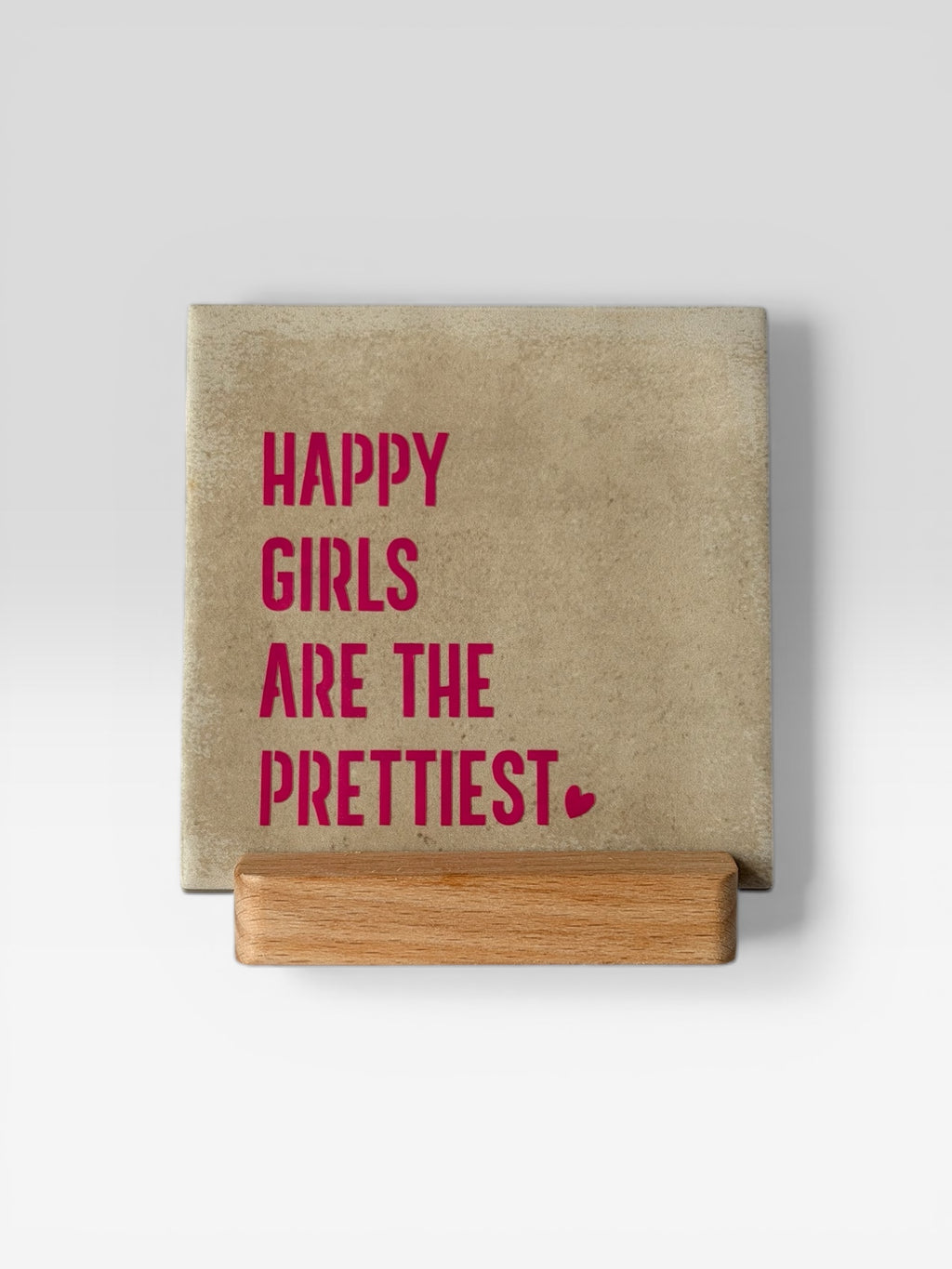 Tegeltje 'happy girls are the prettiest’