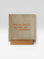 Tegeltje gepersonaliseerd  'oma, wij zijn zo blij met jou’