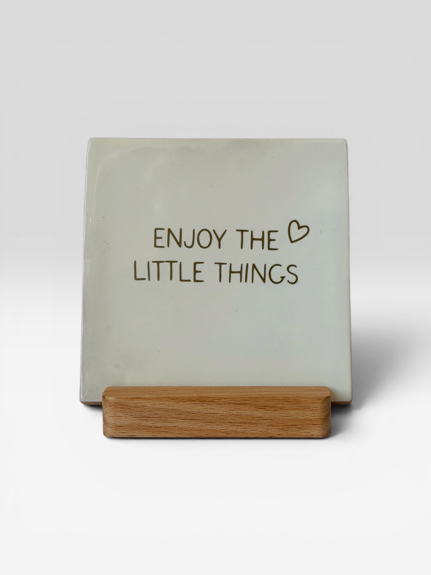Tegeltje 'enjoy the little things’