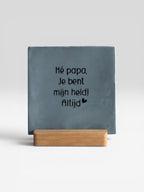 Tegeltje ‘hè papa, je bent mijn held! Altijd’