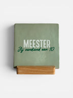 tegeltje 'meester jij verdiend een 10’