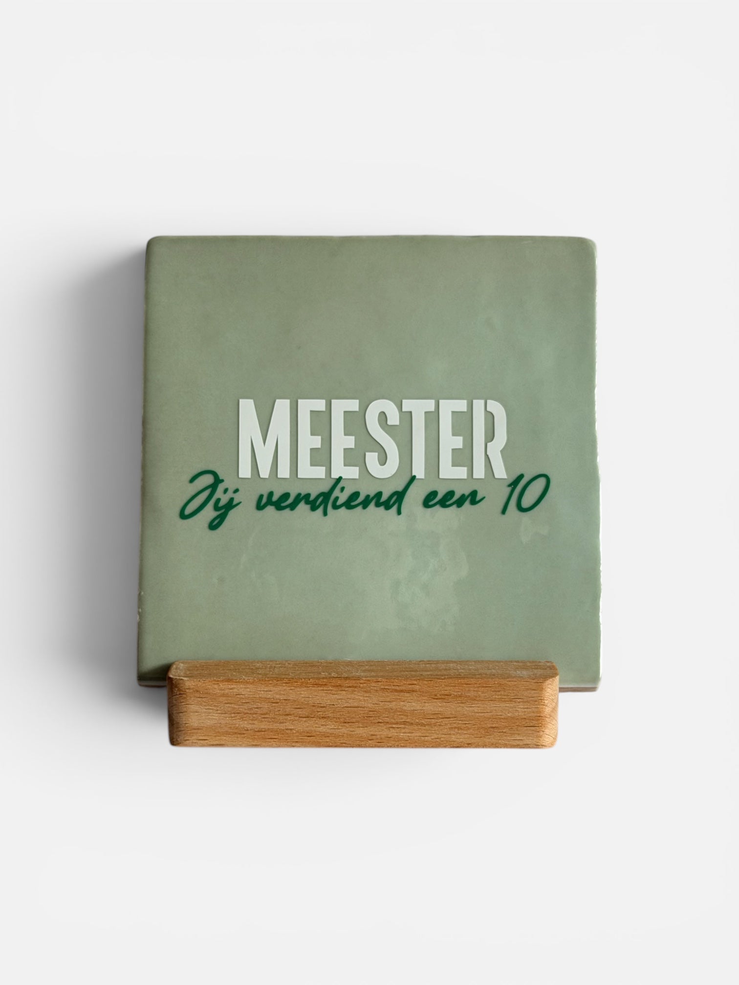 tegeltje 'meester jij verdiend een 10’