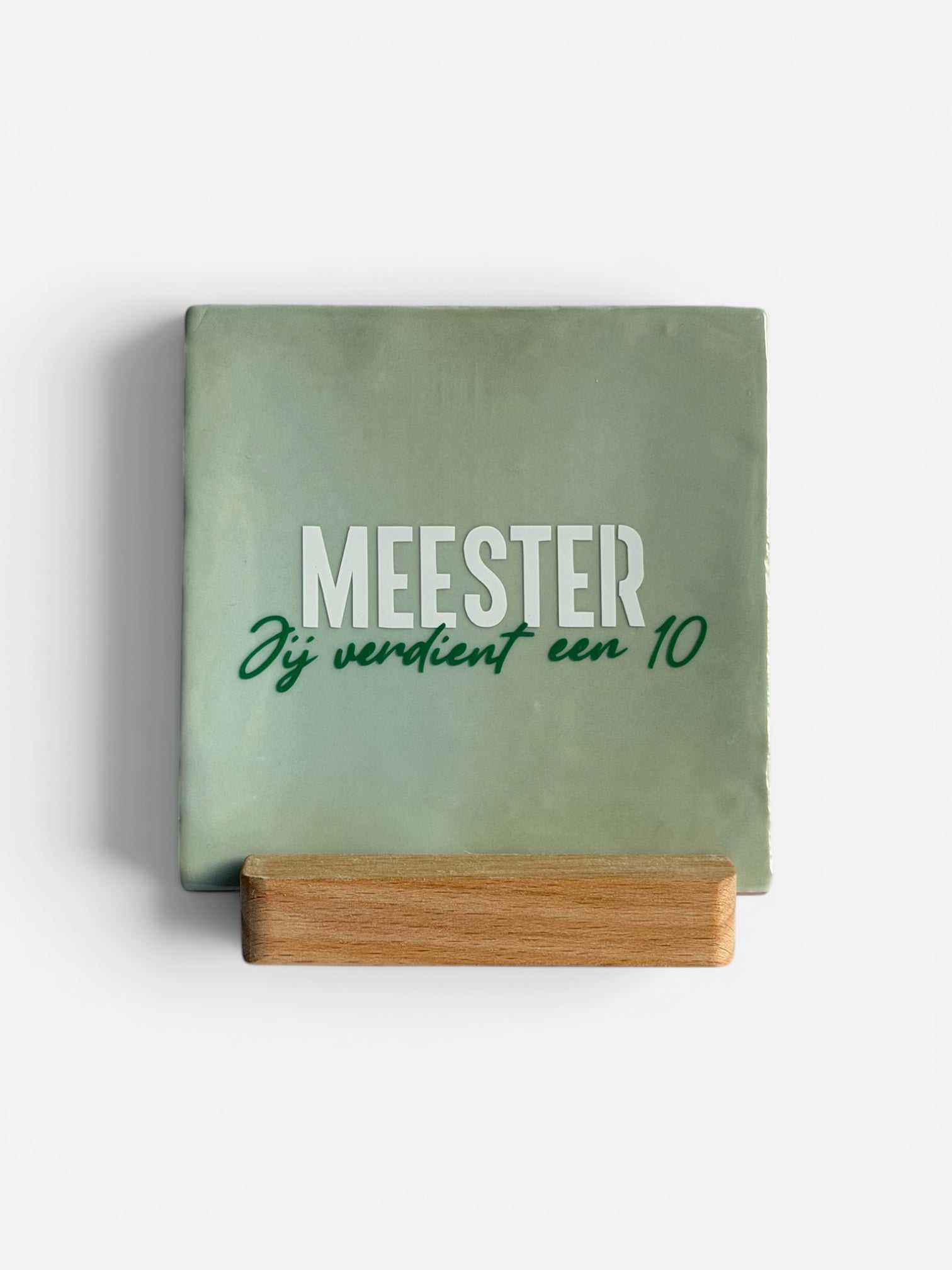 tegeltje 'meester jij verdient een 10’
