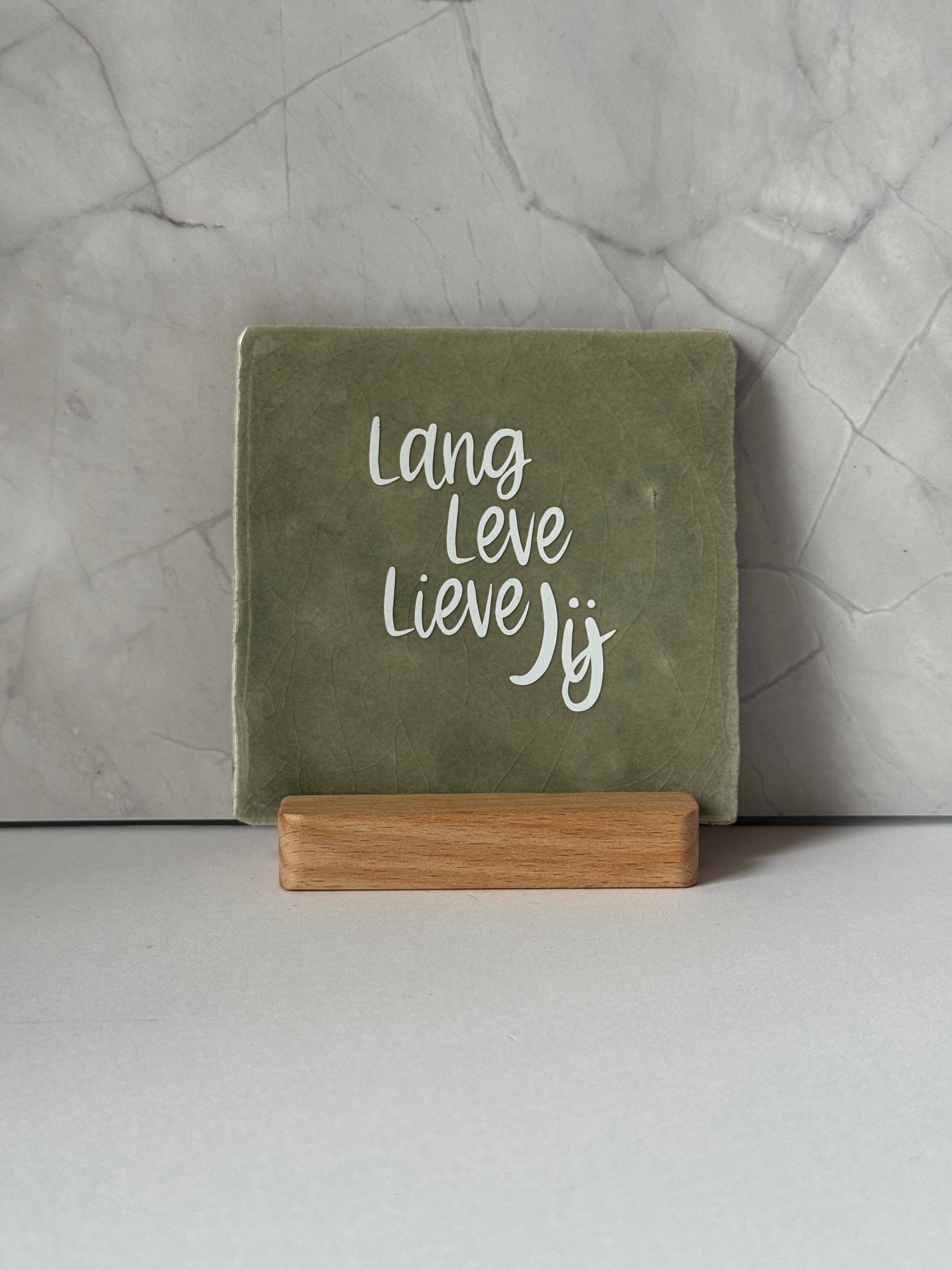 Tegeltje ‘lang leve lieve jij’