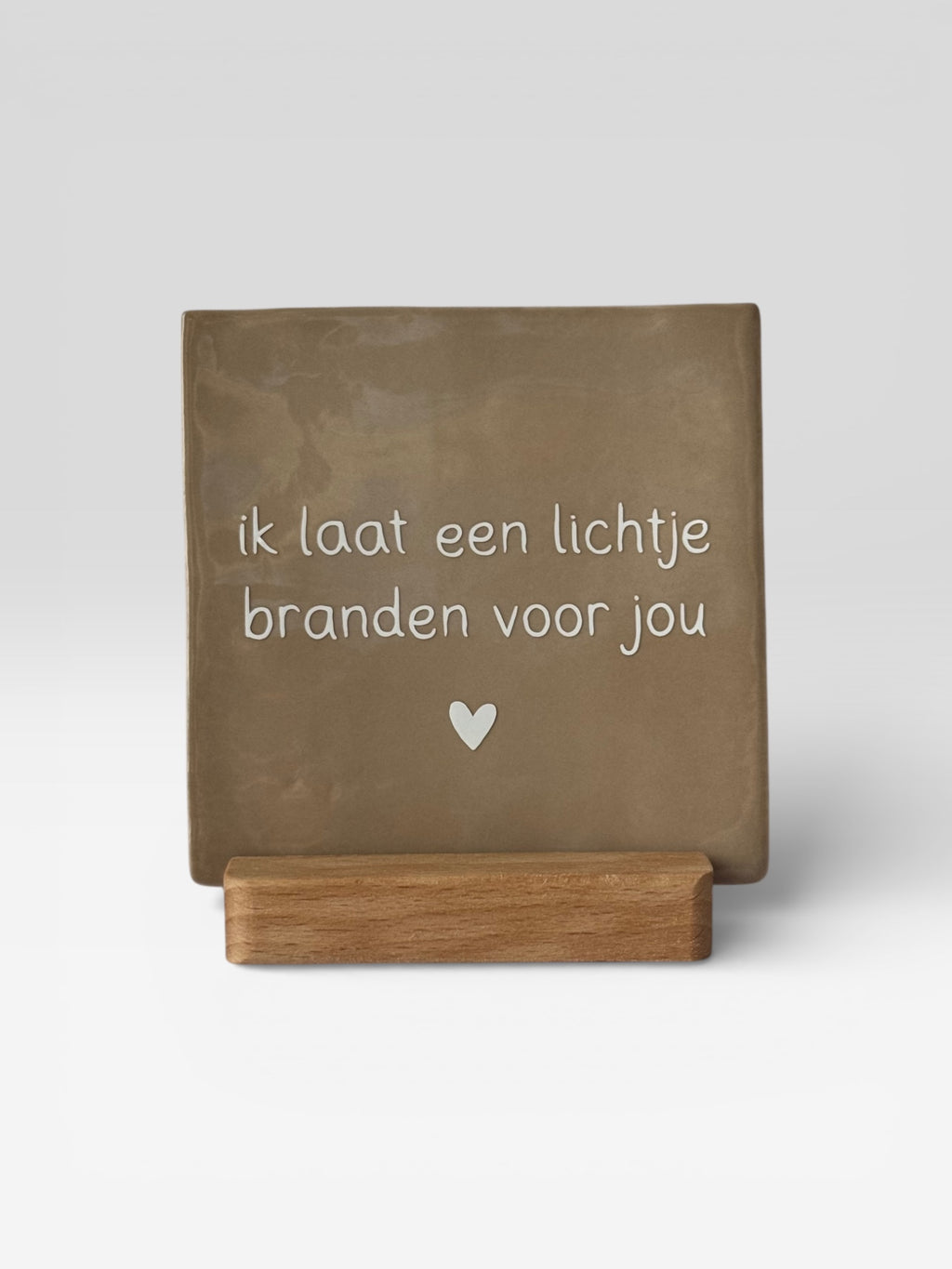 Tegeltje 'ik laat een lichtje branden voor jou'