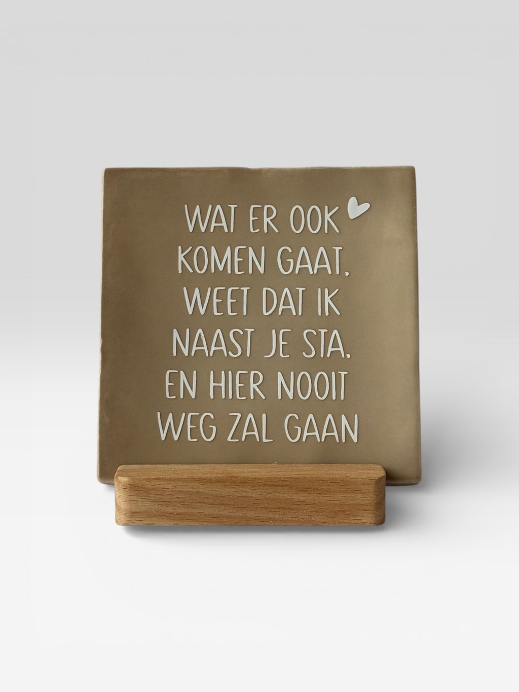 Tegeltje 'wat er komen gaat '