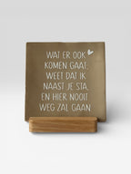 Tegeltje 'wat er komen gaat '